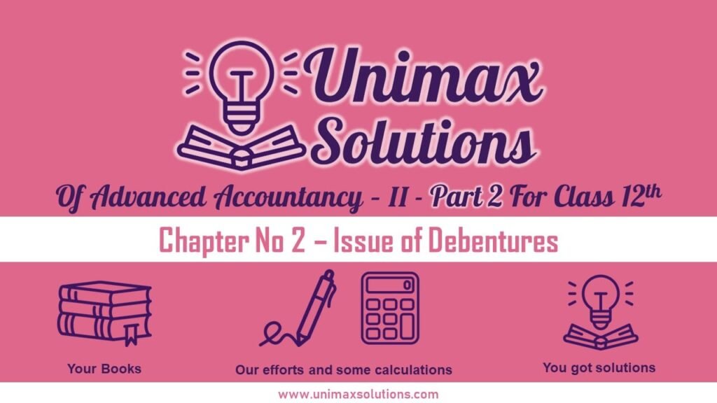 Chapter No. 2 - Issue of Debentures Class 12
