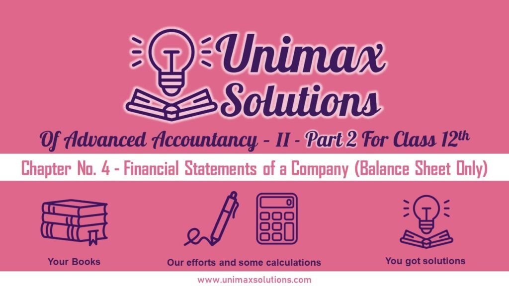 Chapter No. 4 - Financial Statements of a Company (Balance Sheet Only) Class 12