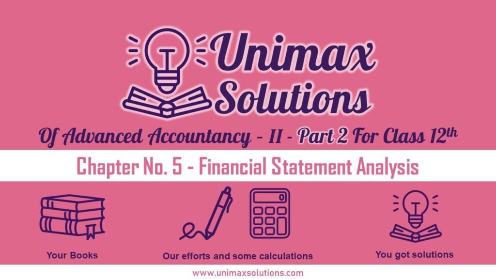 Chapter No. 5 -Financial Statement Analysis class 12