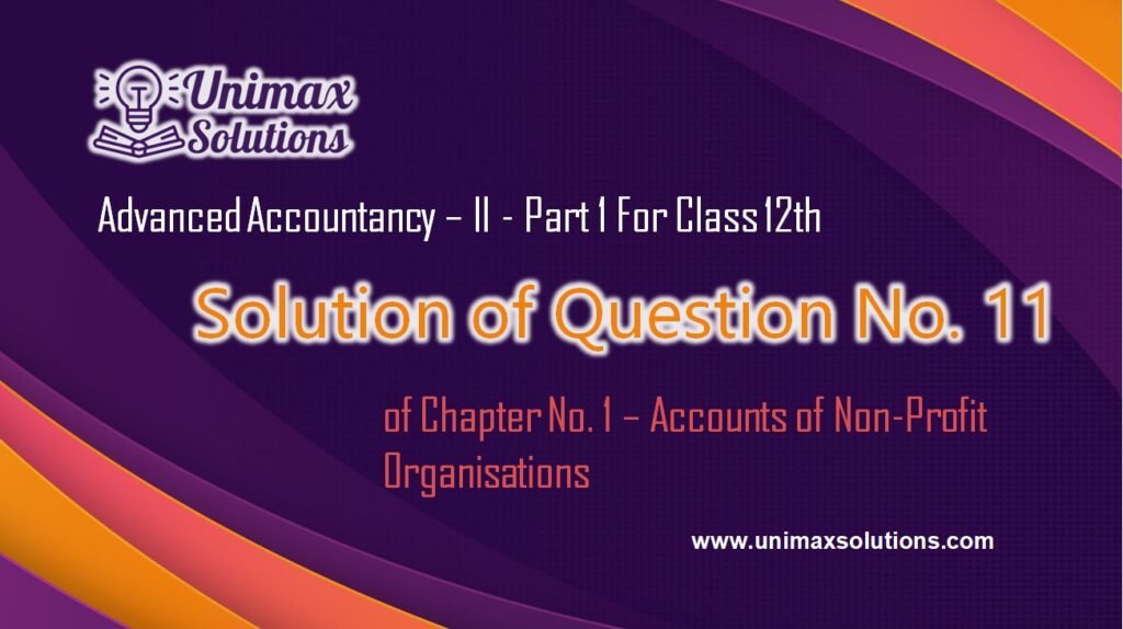 Question 11 Chapter 1 - Class 12 Part 1 Unimax