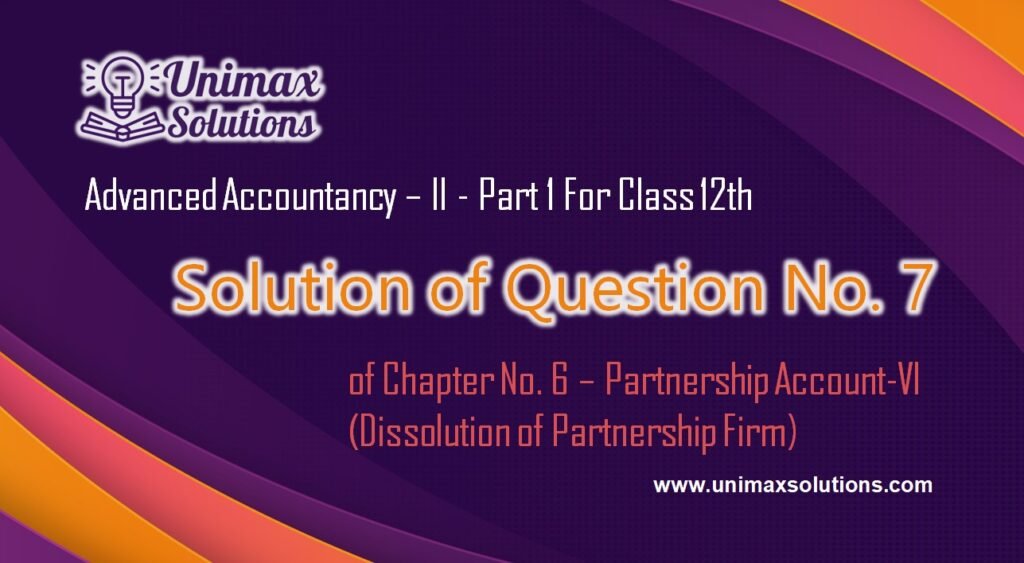 Question 07 Chapter 7 - Class 12 Part 1 Unimax