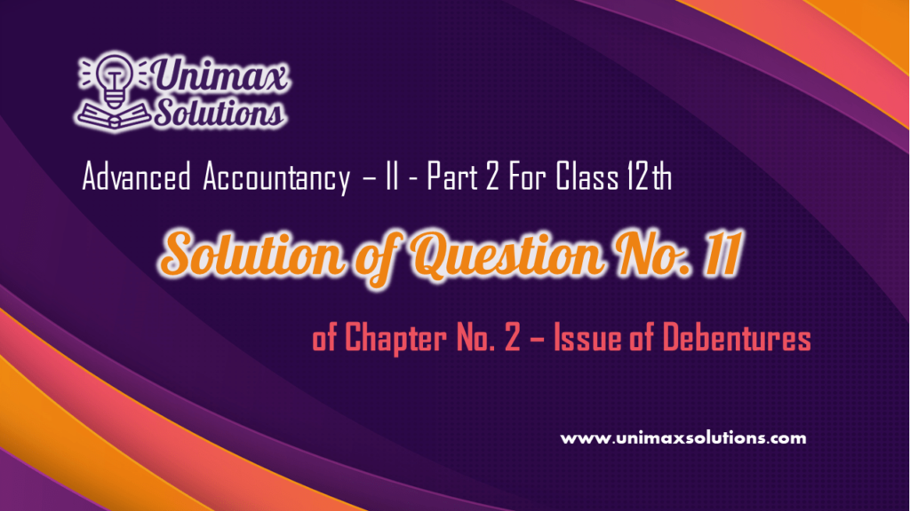 Question no 11 Chapter 2- Class 12 Part 2 Unimax