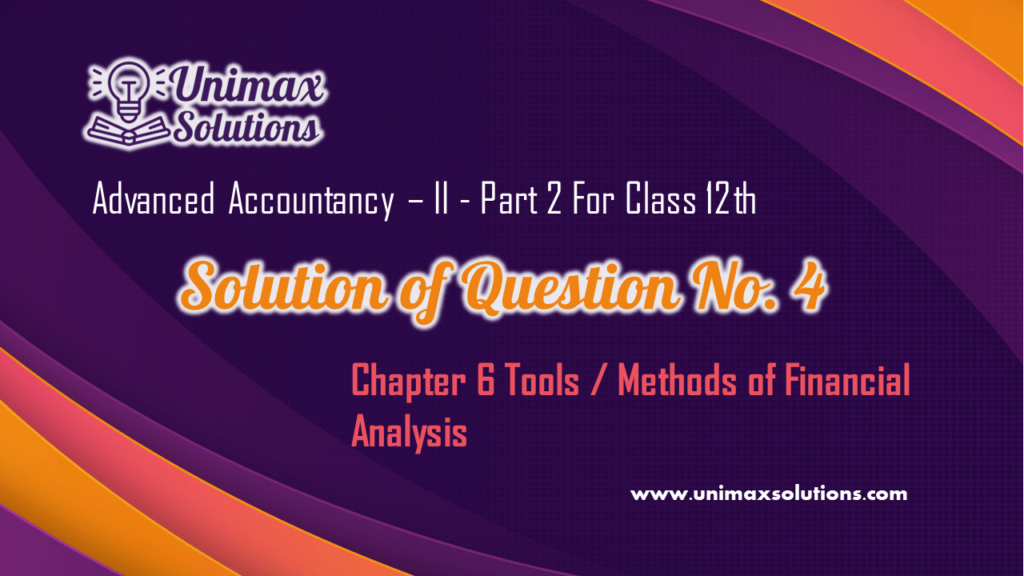 Question No 04 Chapter 6 – UNIMAX Class 12 Part 2 – 2021
