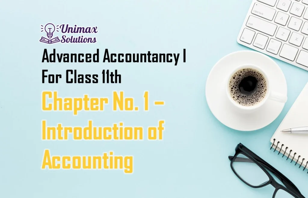 Chapter No. 1 – Introduction of Accounting