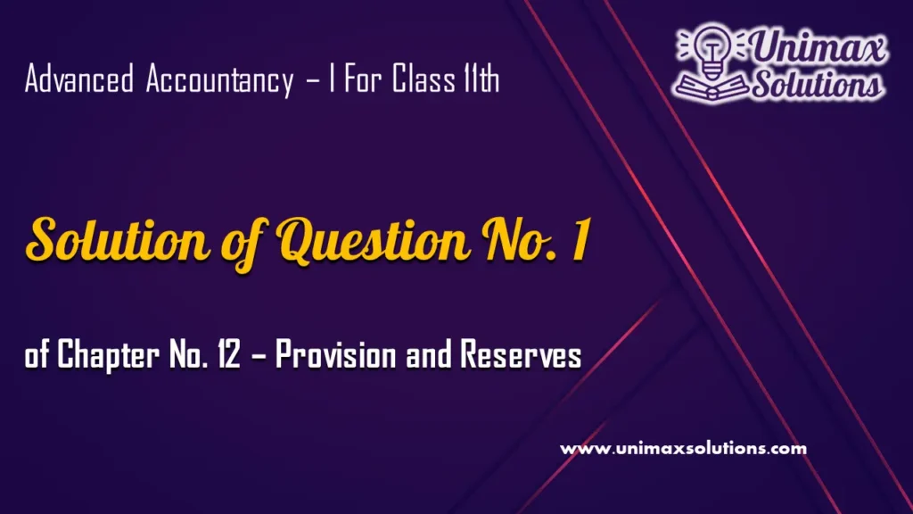 Question 1 Chapter 12 – Class 11 Unimax
