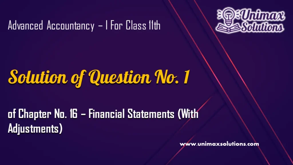 Question 1 Chapter No 16 – Class 11 Unimax