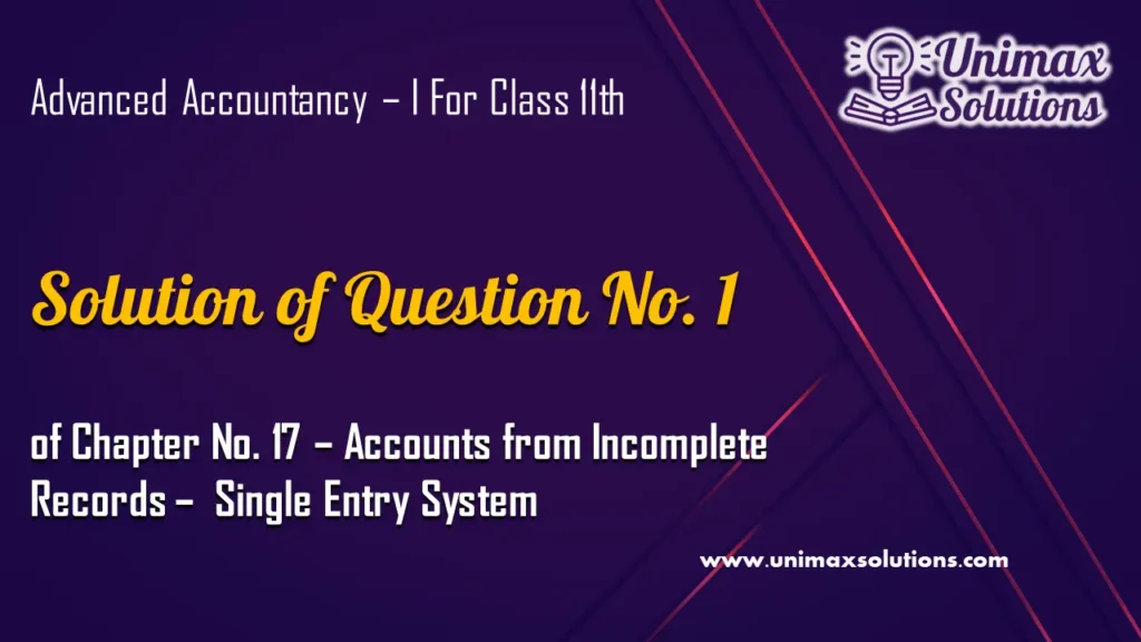 Question 1 Chapter No 17 – Class 11 Unimax 