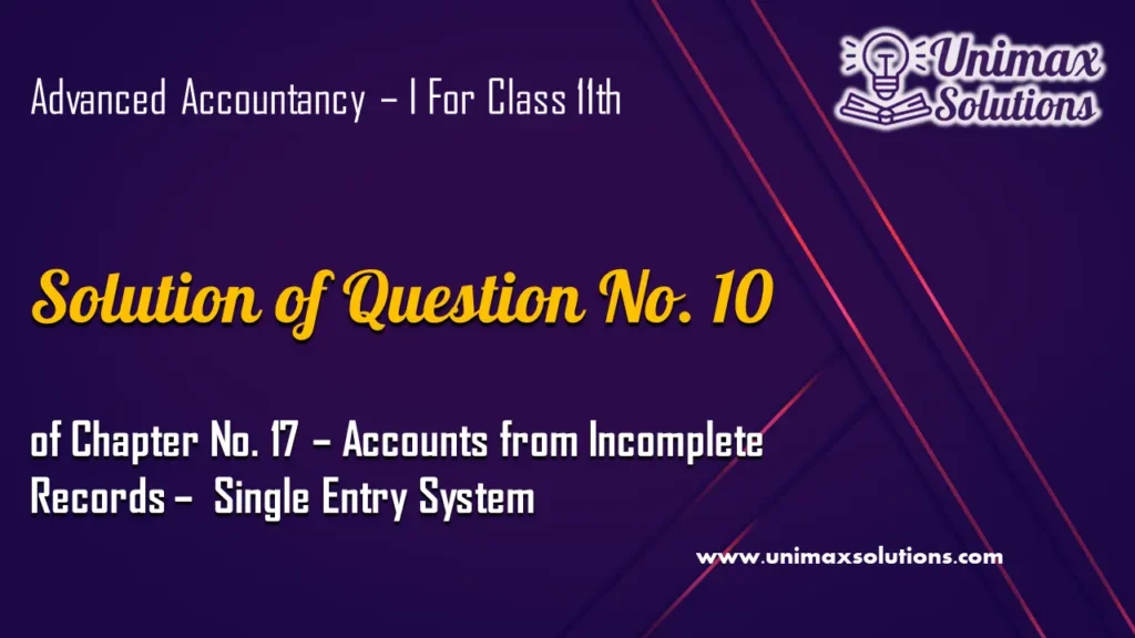 Question 10 Chapter No 17 – Class 11 Unimax