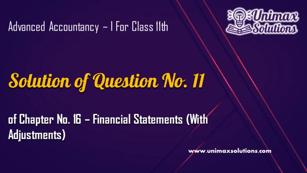 Question 11 Chapter No 16 – Class 11 Unimax