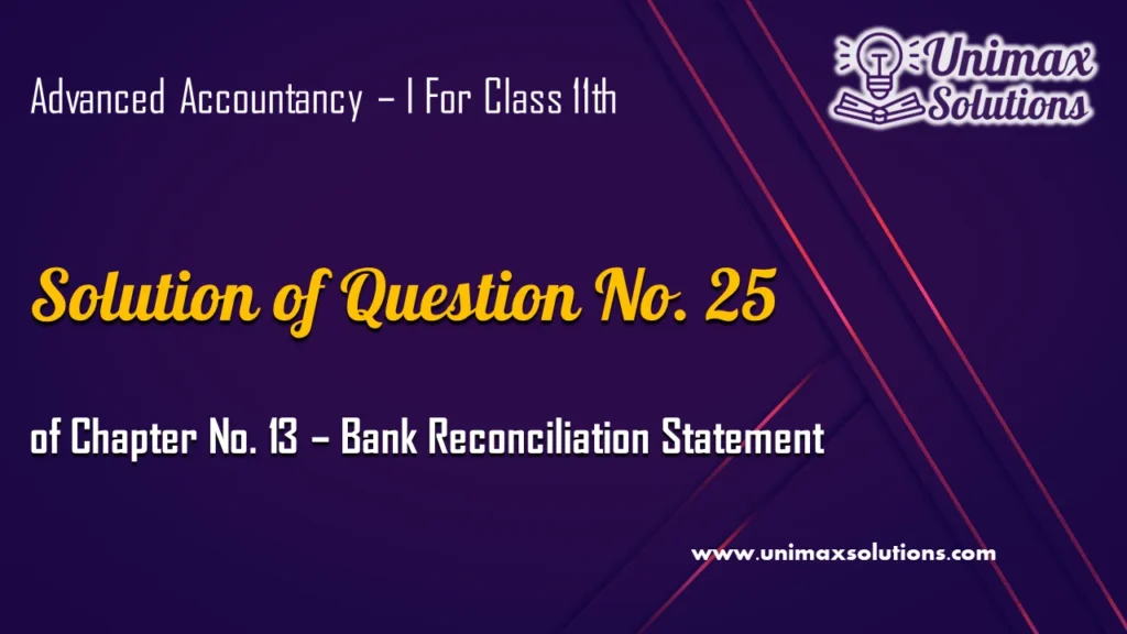 Question 25 Chapter 13 – Class 11 Unimax