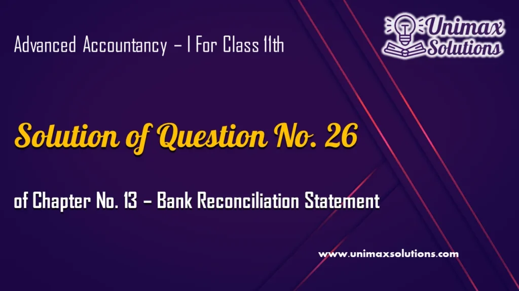 Question 26 Chapter 13 – Class 11 Unimax